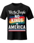 We The People NO KINGS In AMERICA T-SHIRT