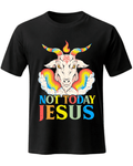 NOT TODAY JESUS Tee