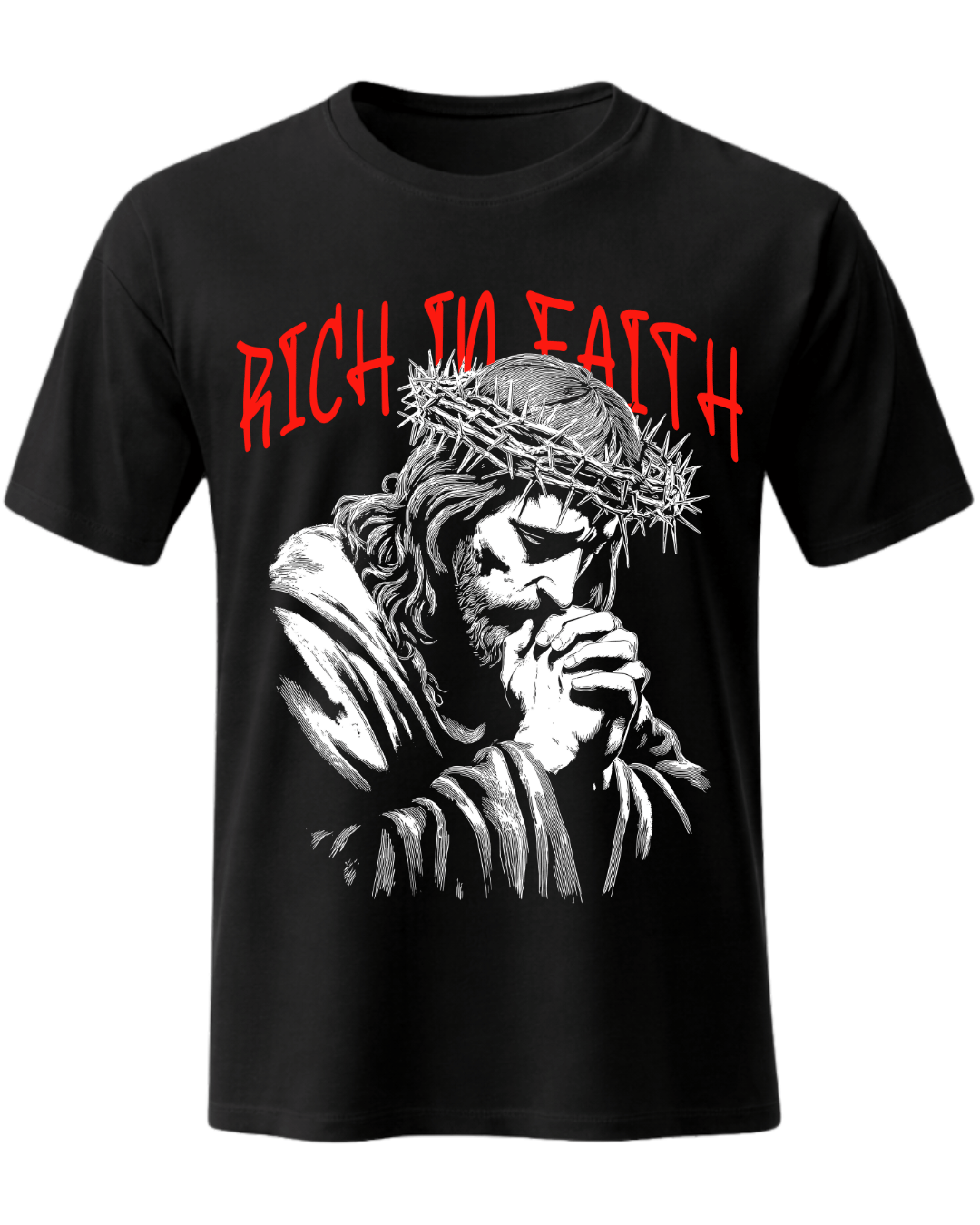 Rich In Faith - Jesus Pray T-Shirt