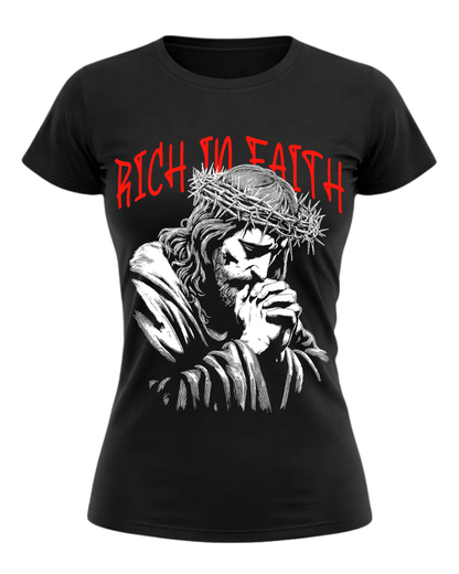 Rich In Faith - Jesus Pray T-Shirt